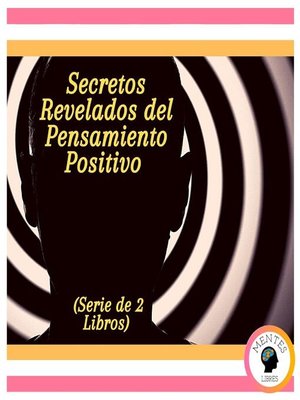 cover image of Secretos Revelados del Pensamiento Positivo (Serie de 2 Libros)